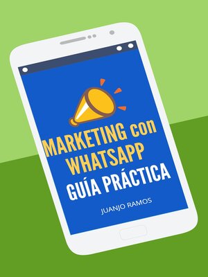 cover image of Marketing con WhatsApp. Guía práctica